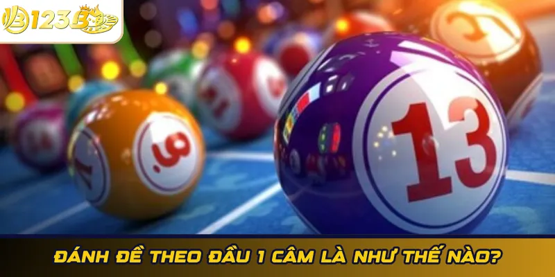 Đánh đề theo đầu 1 câm là như thế nào?