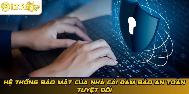 Hệ thống bảo mật của nhà cái đảm bảo an toàn tuyệt đối