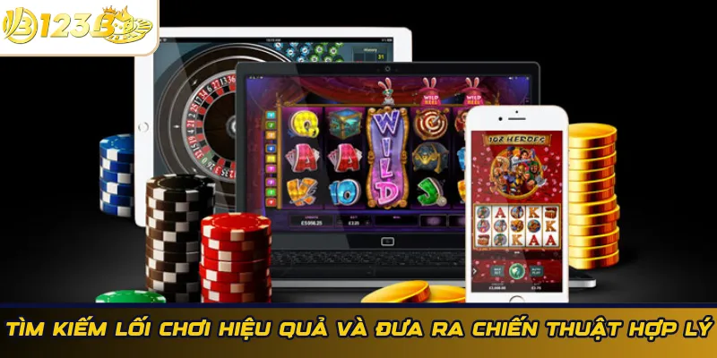 Tìm kiếm lối chơi hiệu quả và đưa ra chiến thuật hợp lý