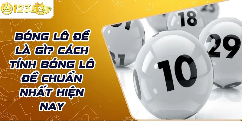 Bóng lô đề là gì? Cách tính bóng lô đề chuẩn nhất hiện nay
