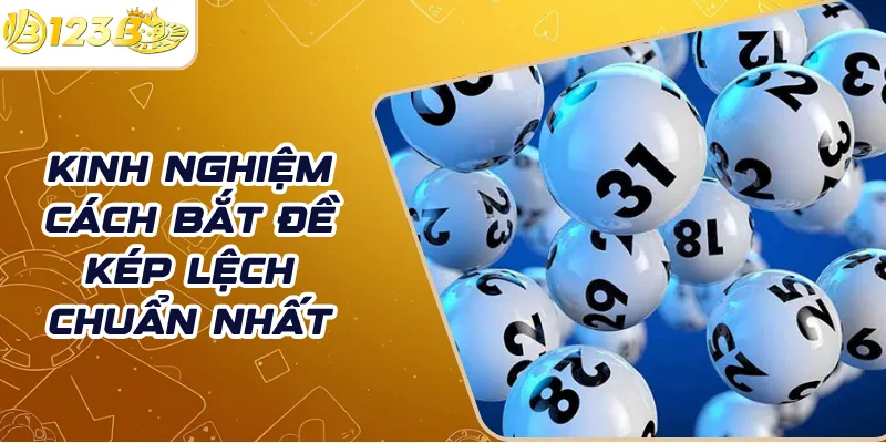 Kinh nghiệm cách bắt đề kép lệch chuẩn nhất